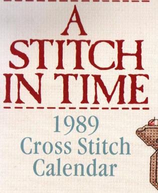 A Stitch In Time 1989 Cross Stich Calendar Leasure Arts Presents12 Charted Designs