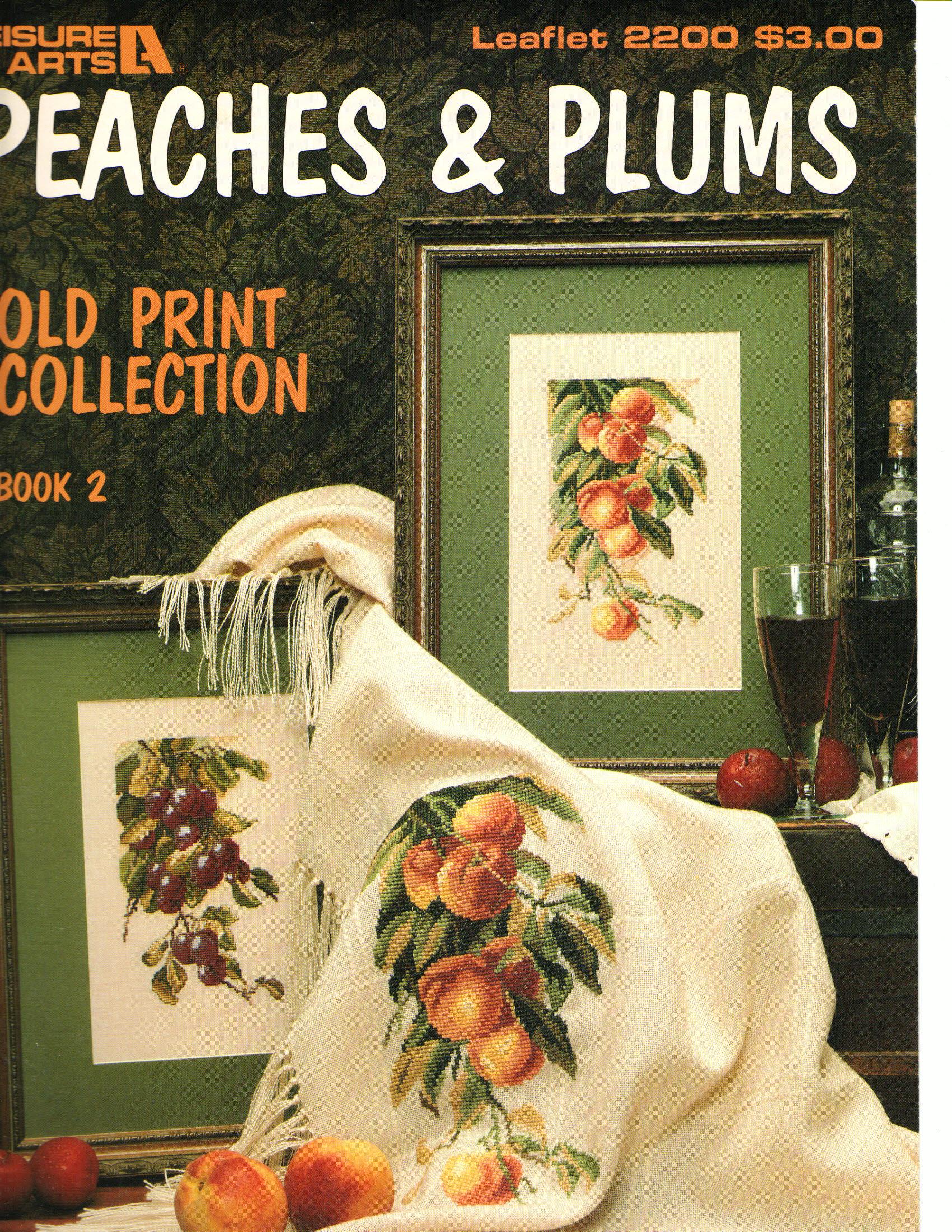 Peaches & Plumbs Old Print Collection Book 2 Leasure Arts Leaflet 2200 Cross Stitch