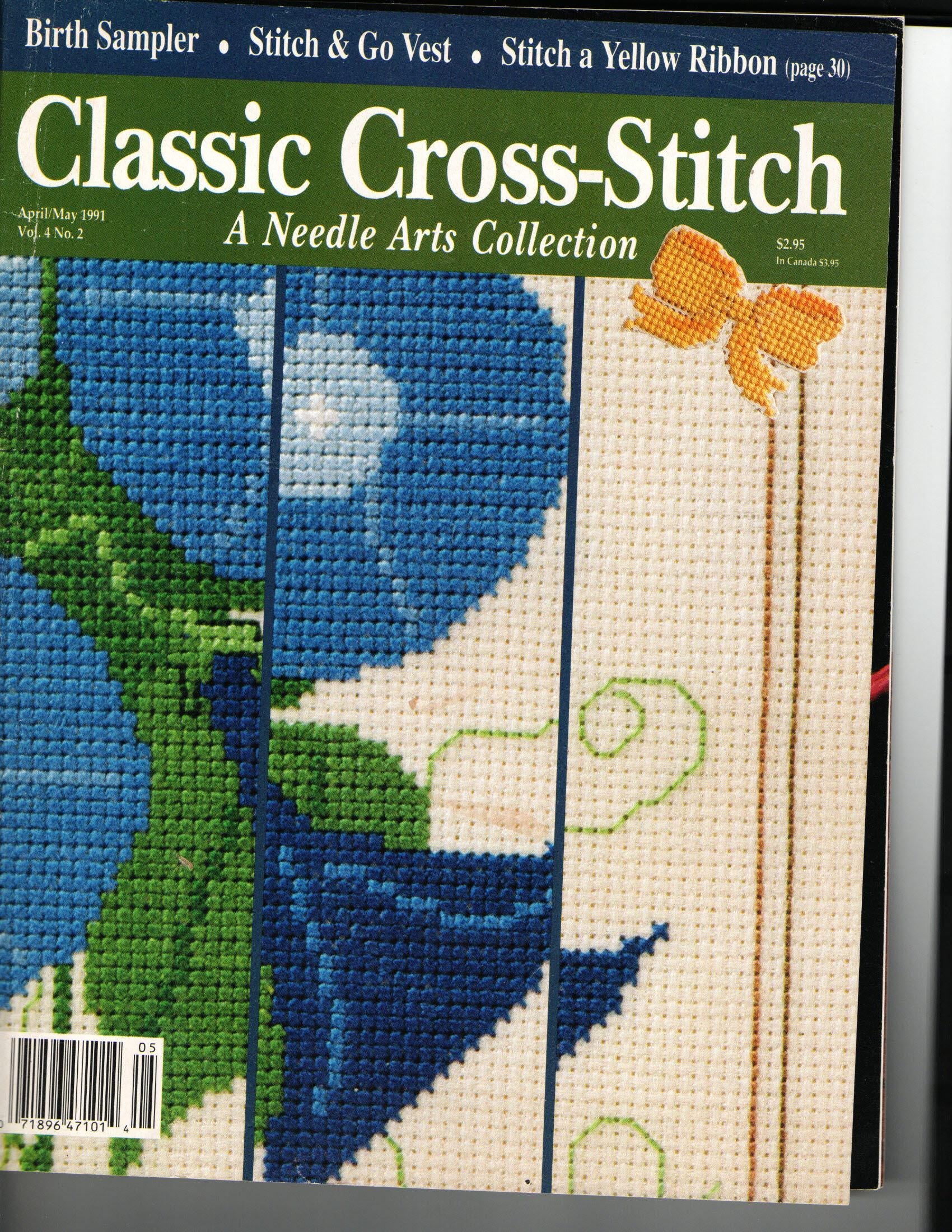 Classic Cross-Stitch Magazine A Needle Arts Collection April May 1991 Birth Sampler Stitch & Go Vest Stitch A Yellow Ribbon